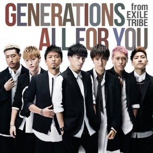 GENERATIONS-from-EXILE-TRIBE-ALL-FOR-YOU