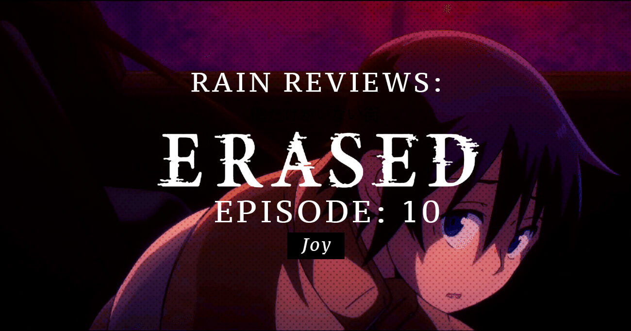 ERASED Episode 10 (Joy) Review » Yatta-Tachi
