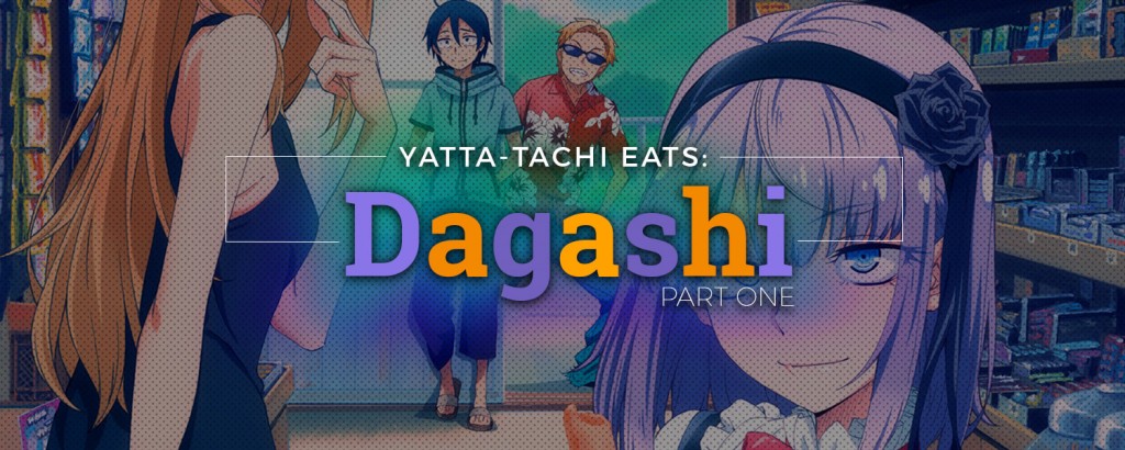 Yatta-Tachi Eats: Dagashi - Part 1