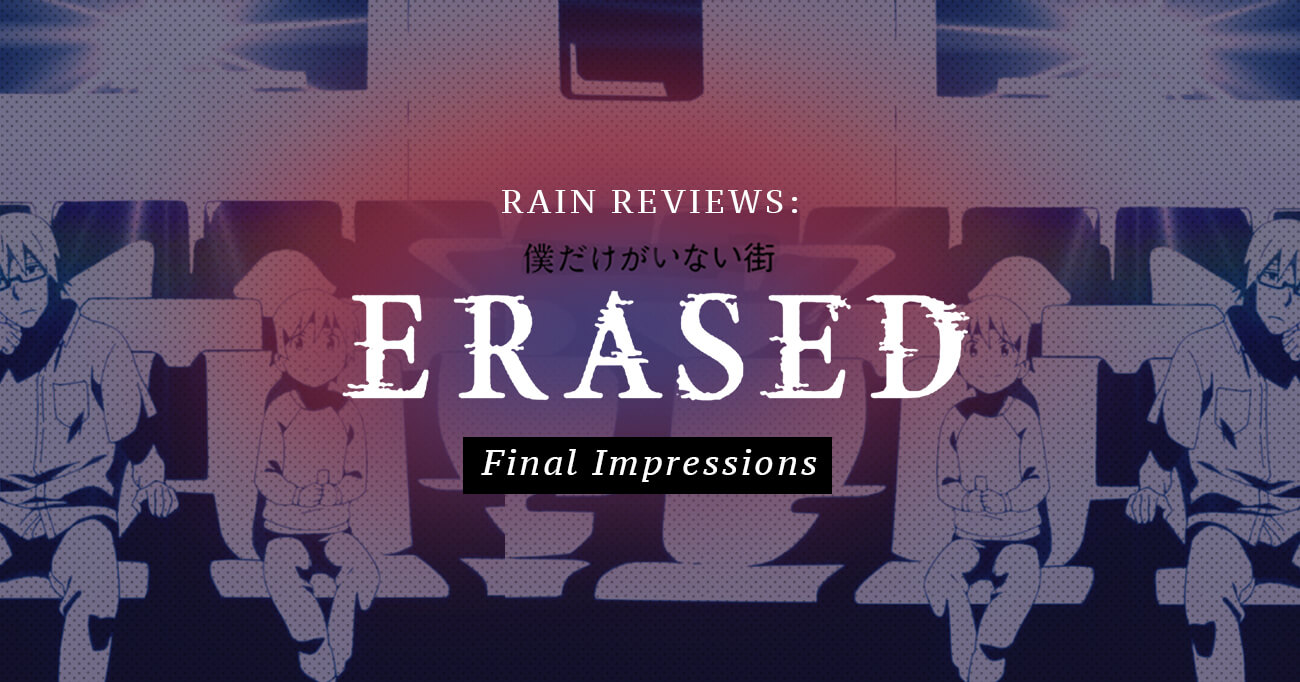 ERASED Review (Final Impressions) » Yatta-Tachi