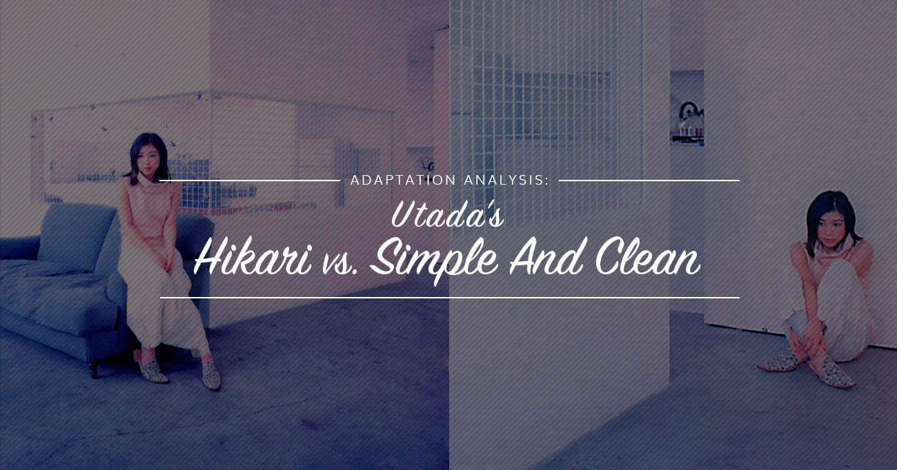 Adaptation Analysis Utada S Hikari Vs Simple And Clean Yatta Tachi This song was featured on the following albums: yatta tachi