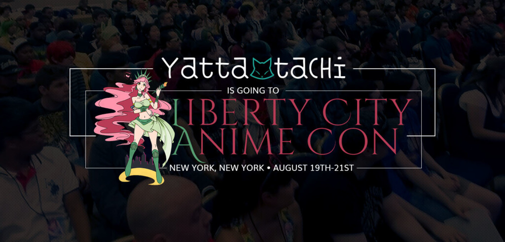 Yatta-Tachi is going to Liberty City Anime Con 2016