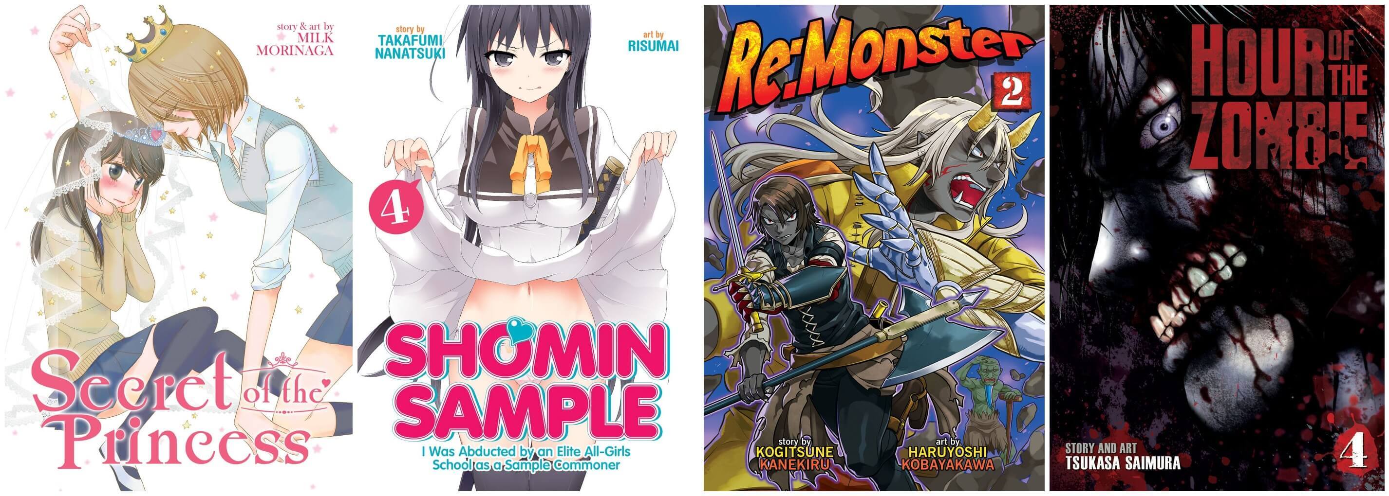 February 2017 Manga Releases Covers of Secret of the Princess, Shomin Sample, Re:Monster, and Hour of the Zombie.