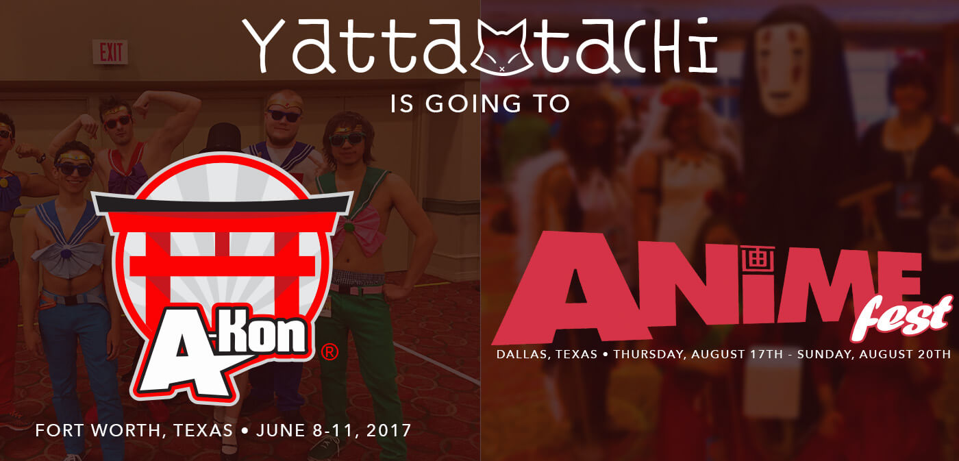 Yatta-Tachi Is Going To A-Kon & AnimeFest 2017 