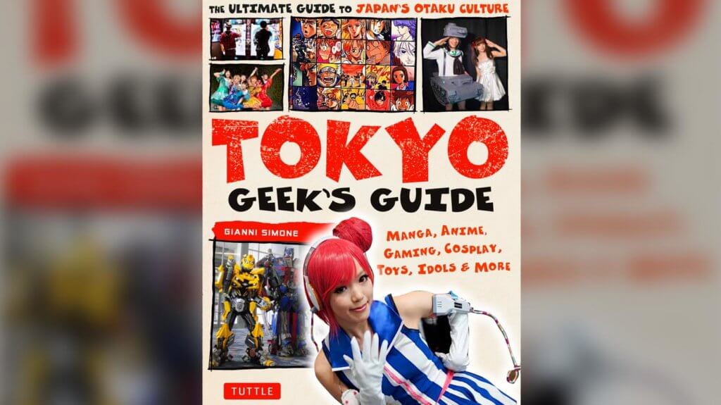 Front Cover to Tokyo Geek's Guide by Gianni Simone