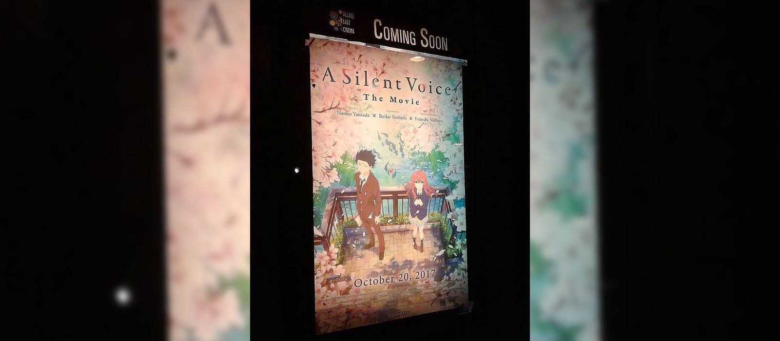 "A Silent Voice" movie poster at Village East Cinemas, NYC