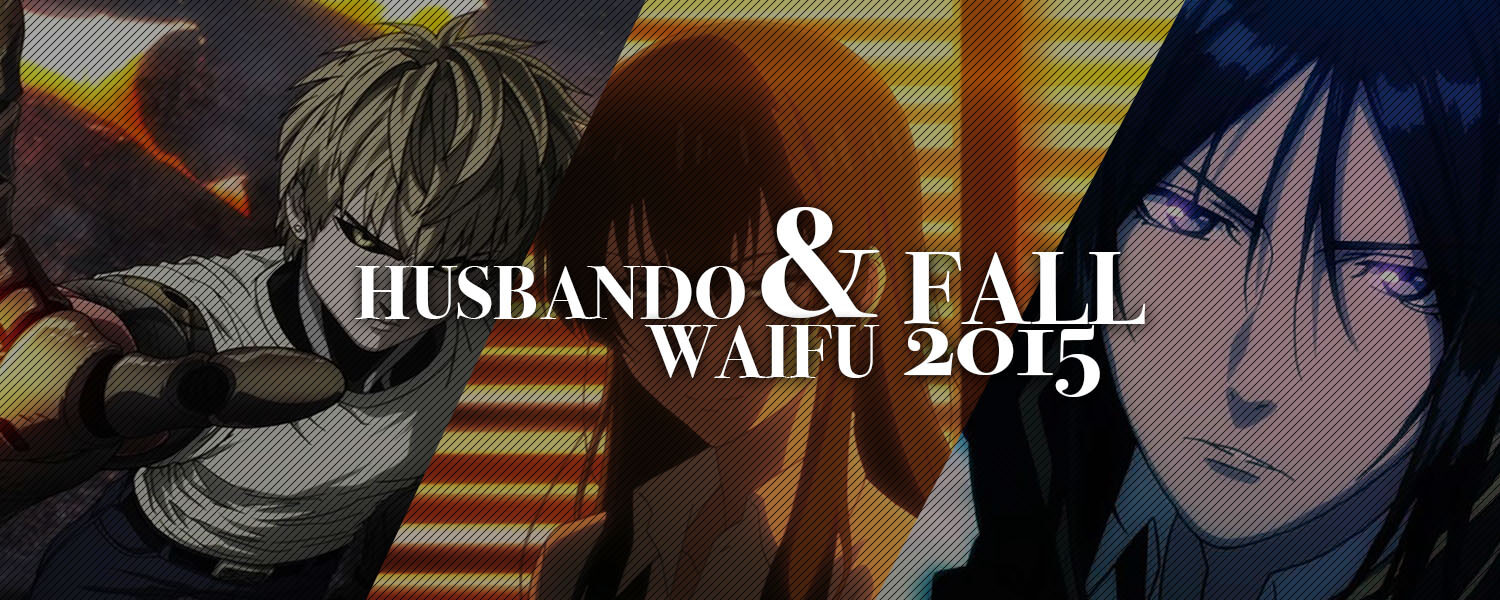 Husbando Waifu Fall 2015 Anime Season
