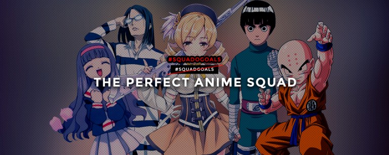 The Perfect Anime Squad