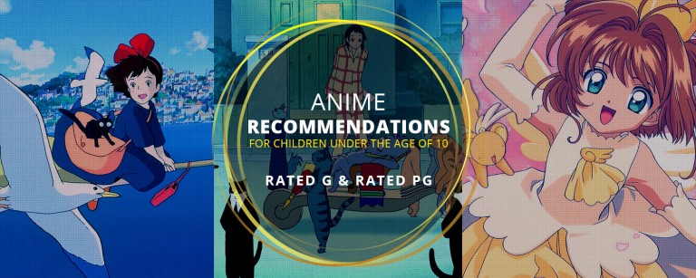 Anime Recommendations for Children under the Age of 10 (Rated G & PG) - Yatta-Tachi