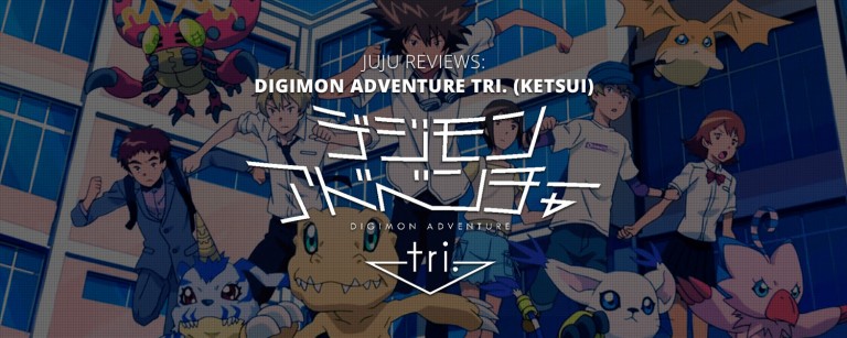 Digimon Adventure tri. Ketsui