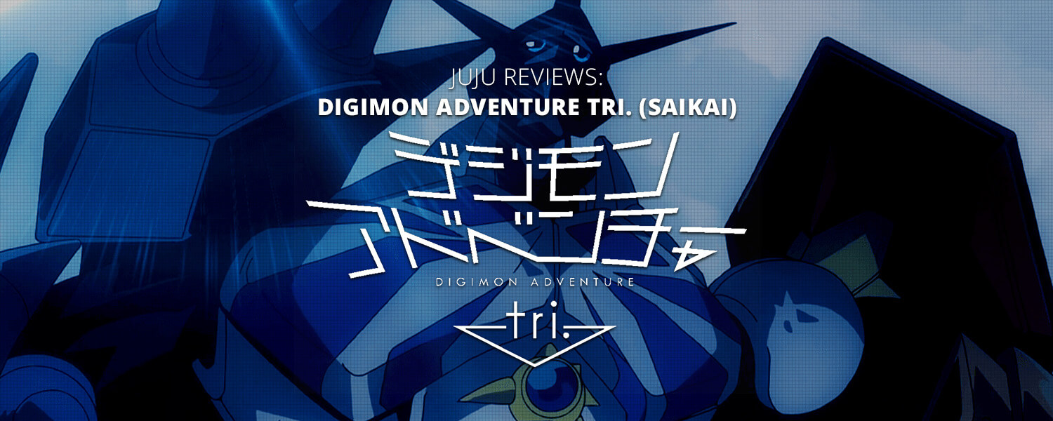 Review of Digimon Adventure Tri