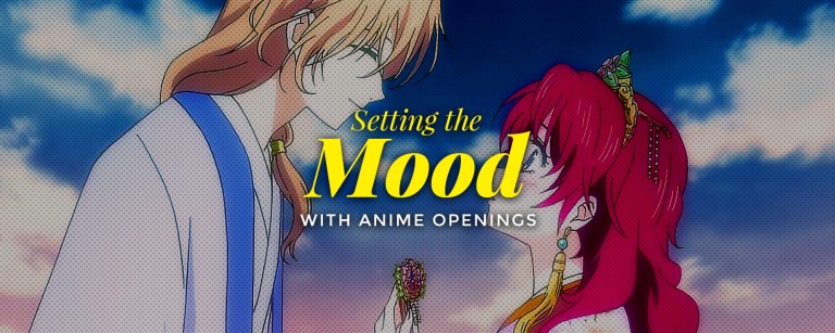 Setting the Mood with Anime Openings