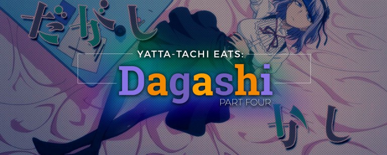 Yatta-Tachi Eats: Dagashi - Part Four