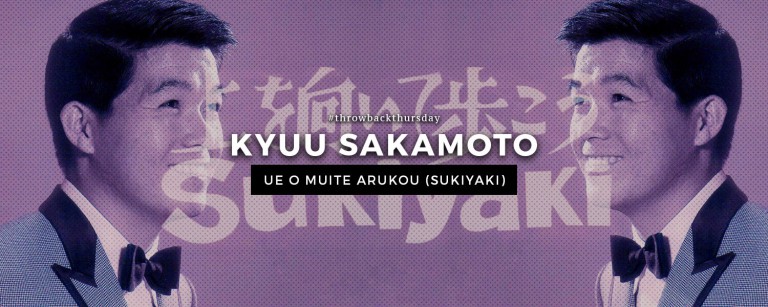 TBT - Kyuu Sakamoto and Ue o Muite Arukou