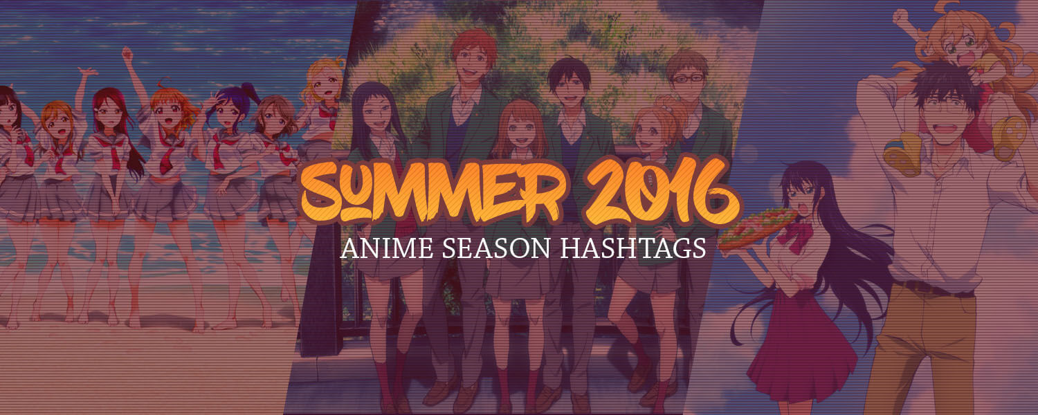 Summer 2016 - Anime 