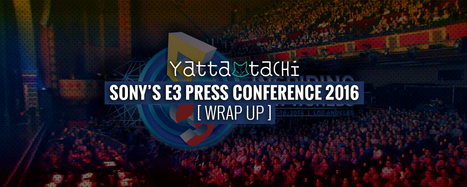 Sony's E3 Press Conference - Wrap up