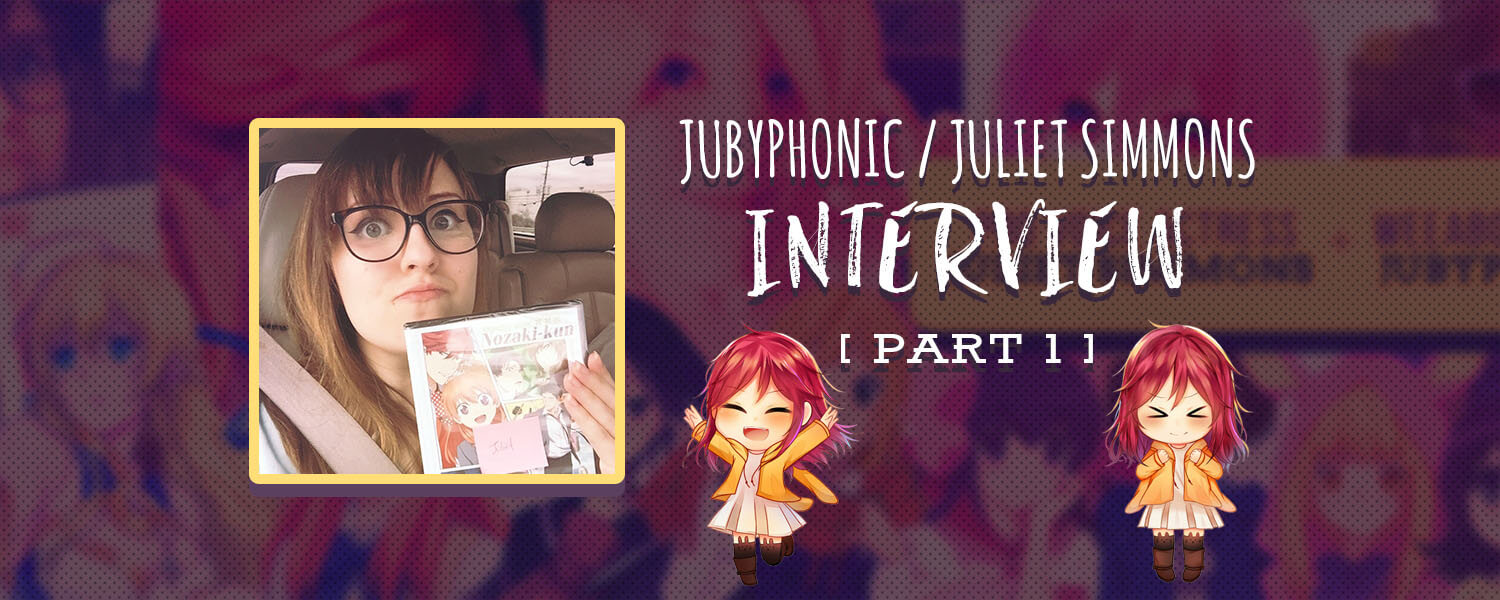 JubyPhonic / Juliet Simmons Interview (Part 1)