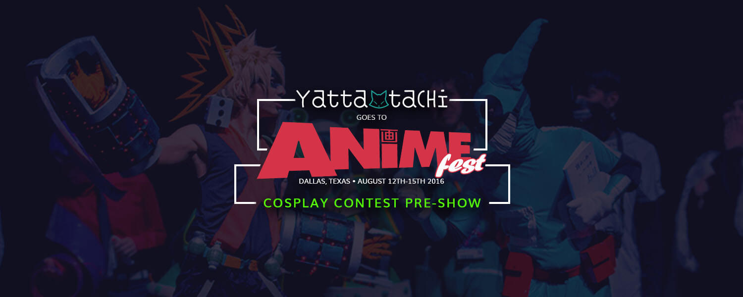Yatta-Tachi Goes To: AnimeFest 2016 Cosplay Contest (Pre-Show)