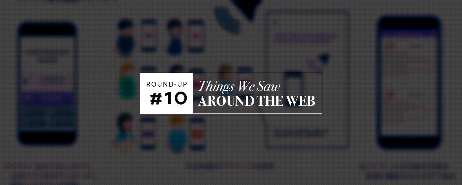 Things We Saw Around the Web (#10)