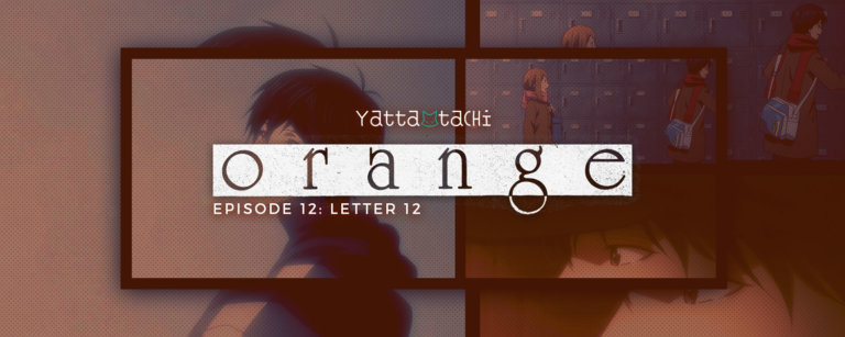 Orange Episode 12 Review (Letter 12)