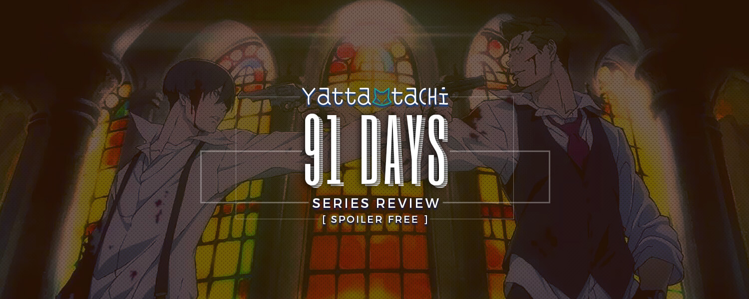 91 Days – Complete Series – Coming Soon 