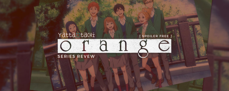 Orange Series Review [ Spoiler Free ]