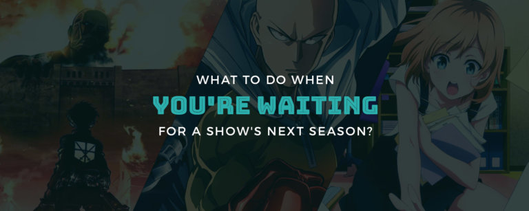 What to do when you're waiting for a show's next season