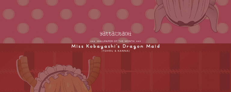 Wallpaper of the Month: Miss Kobayashi's Maid Dragon (Tohru & Kanna)
