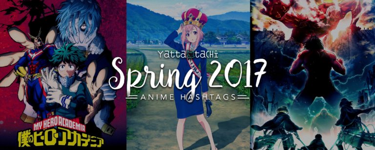 Spring 2017 Anime Hashtags