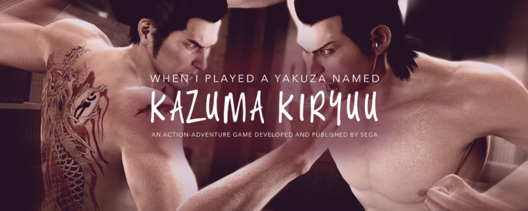 When I Played a Yakuza Named Kazuma Kiryuu