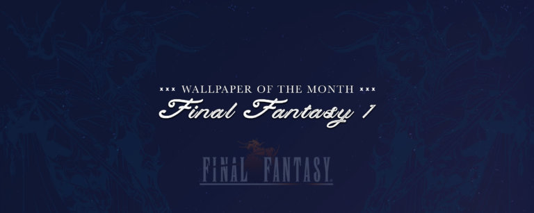 Wallpaper of the Month: Final Fantasy 1