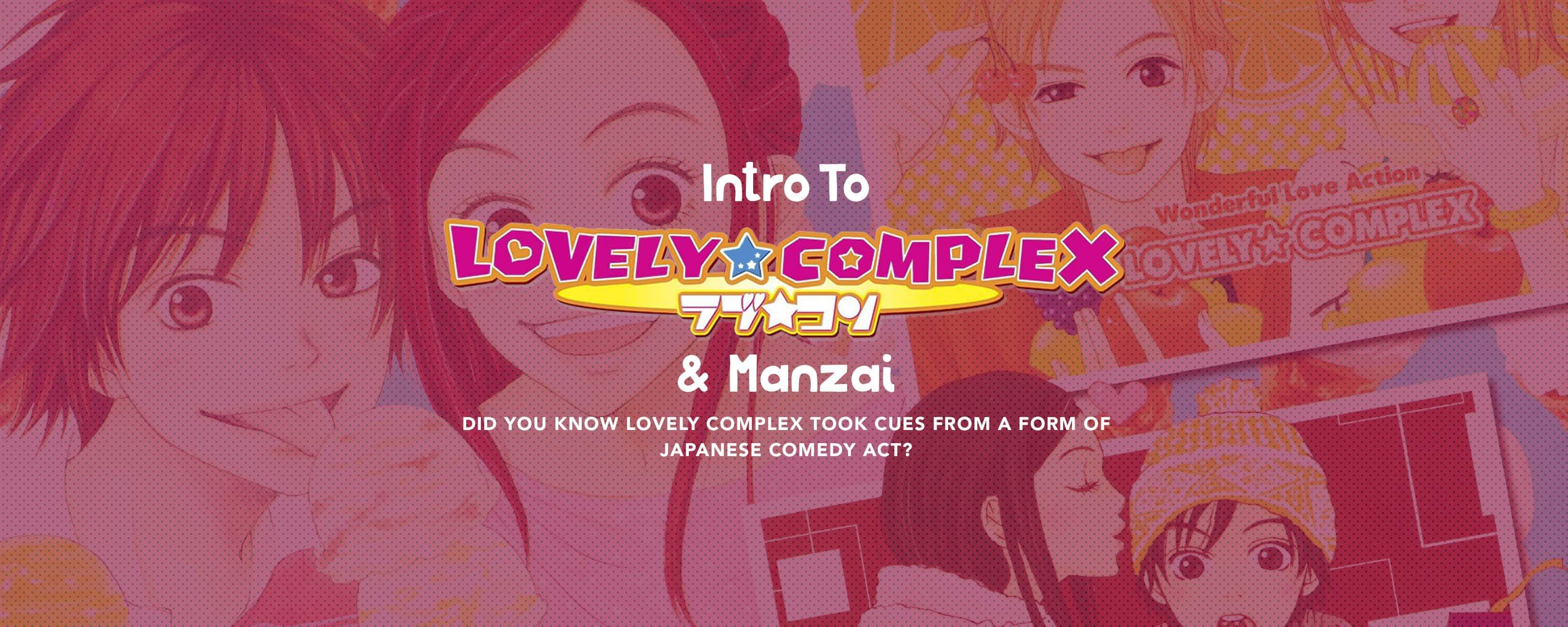 Intro To Lovely Complex And Manzai Yatta Tachi