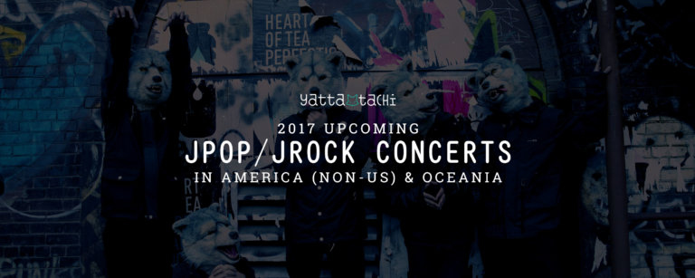 2017 Upcoming JPOP/JRock Concerts in America (non-US) & Oceania