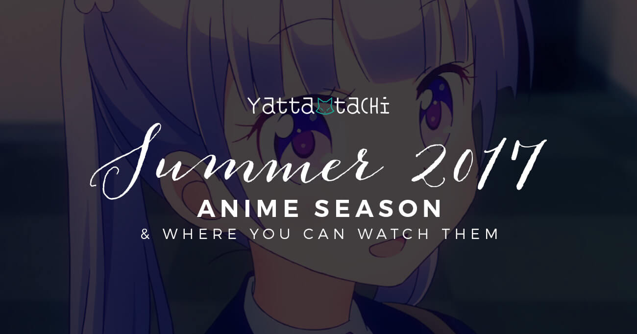 summer 2017 anime in a nutshell