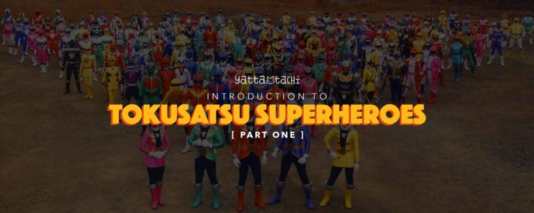 Intro to Tokusatsu Superheroes - Part 1