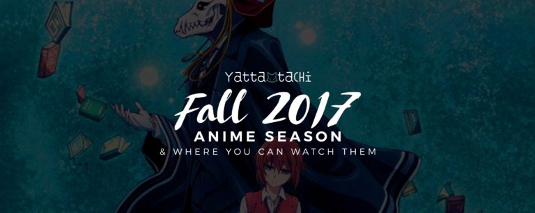 Fall 2017 Anime & Where You Can Watch Them