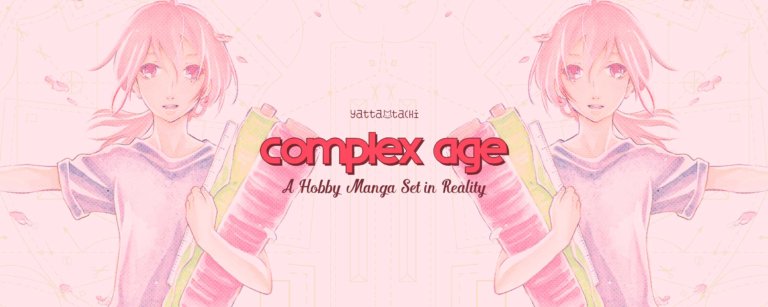 Complex Age: A Hobby Manga Set in Reality