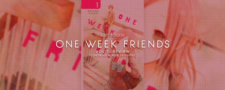 One Week Friends Vol. 1 Review