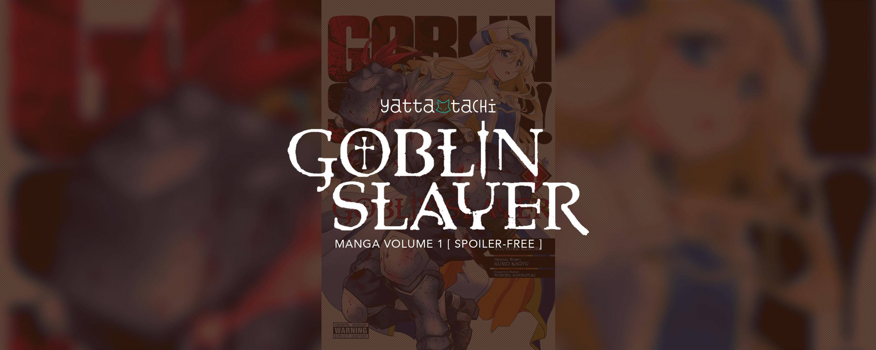 Manga Review: Goblin Slayer Volume 1 - oprainfall