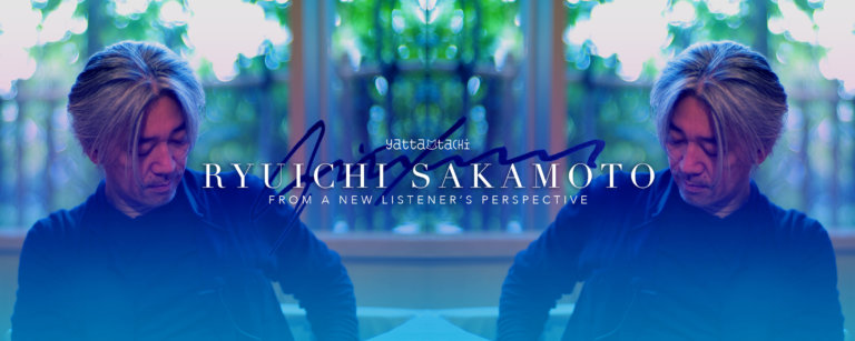 Ryuichi Sakamoto: From a New Listener’s Perspective