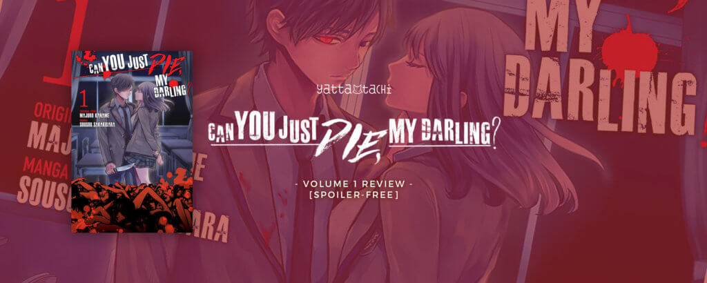 Can You Just Die, My Darling? Vol. 1 Review [Spoiler-Free] | Yatta-Tachi