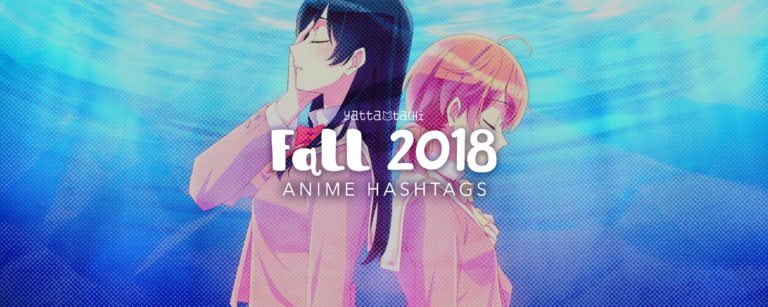 Fall 2018 Anime Hashtags