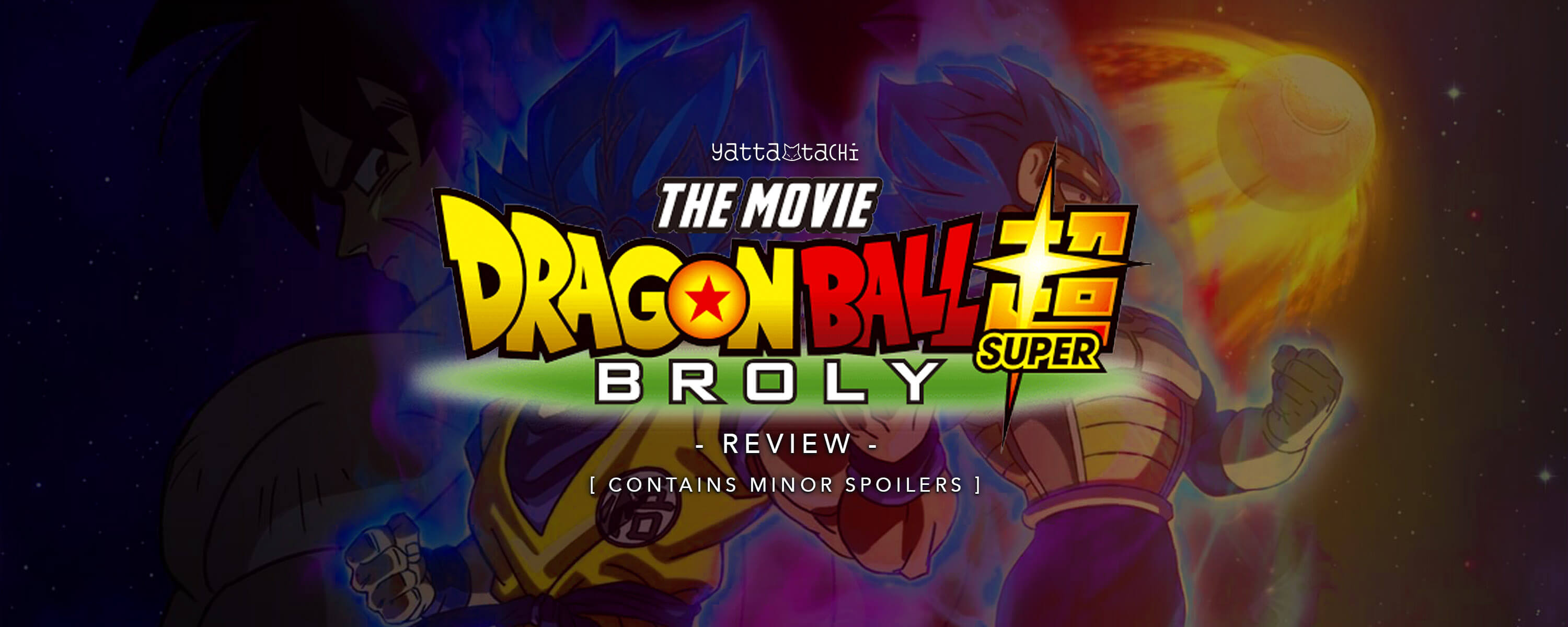 Goku And Vegeta Team Up In The Final Trailer For 'Dragon Ball Super: Broly