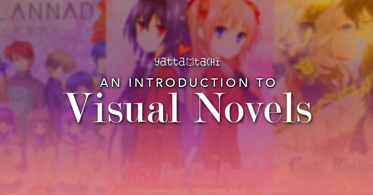 An Introduction To Visual Novels Yatta Tachi 2412