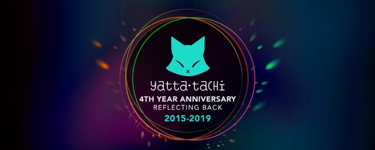 Yatta-Tachi’s 4th Year Anniversary – Reflecting Back