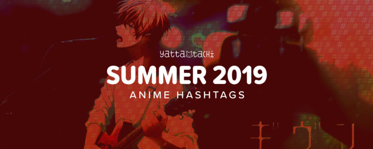 Summer 2019 Anime Hashtags