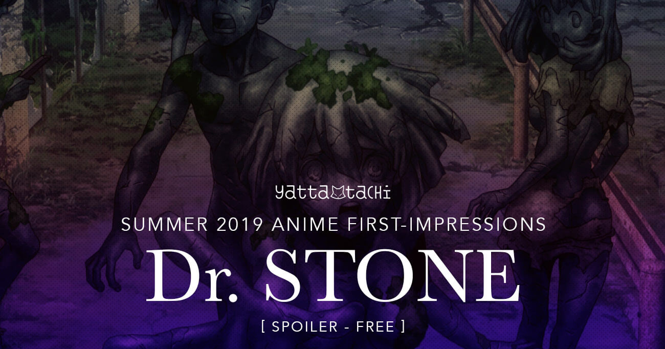 Final Impressions: Dr. Stone