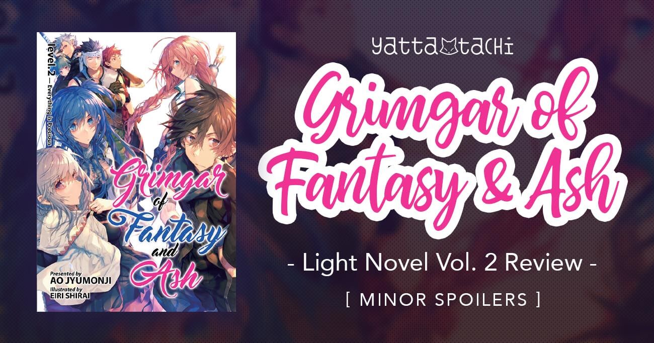 Grimgar of Fantasy and Ash Vol. 2 Light Novel Review [Minor Spoilers] |  Yatta-Tachi