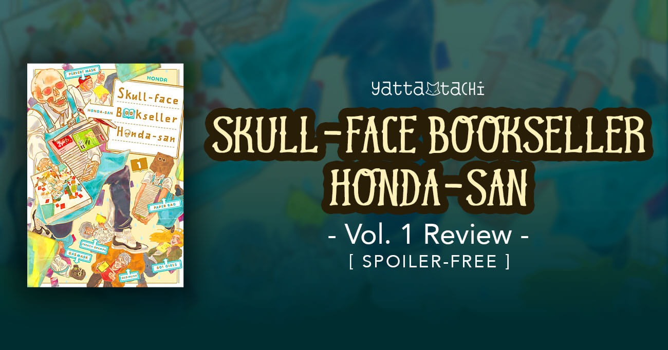 Skull-face Bookseller Honda-san Vol. 1 Review [Spoiler Free] » Yatta-Tachi