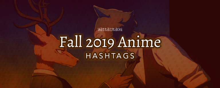 Fall 2019 Anime Hashtags
